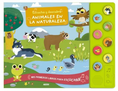 Mis Primeros Libros para Escuchar : Escucha y Descubre Animales en la Naturaleza