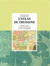 L'ATLAS DE TRUDAINE