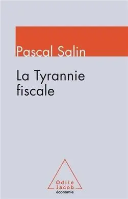 La Tyrannie Fiscale