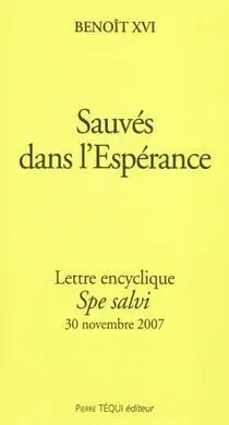 Sauves Dans L'espérance - Spe Salvi - Benedicto Xvi