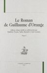 LE ROMAN DE GUILLAUME D'ORANGE. TOME I