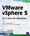VMWARE VSPHERE 5 EN EL SENO DEL DATACENTER