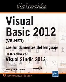 Visual Basic 2012 (Vb. net) los Fundamentos del Lenguaje