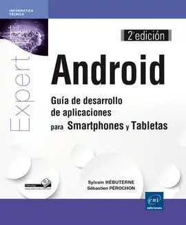 Android : Guía de Desarrollo de Aplicaciones para Smartphones y Tabletas