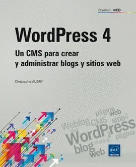 Objetivo Web Wordpress 4: un Cms para Crear Blogs y Sitios Web