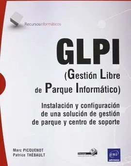 Glpi. Gestión Libre del Parque Informático