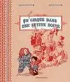 Un Cirque Dans Une Petite Boite