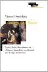 L'IMAGE DE L'AUTRE. NOIRS, JUIFS, MUSULMANS ET «GITANS» DANS L'ART OCCIDENTAL DE