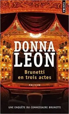 Brunetti en Trois Actes