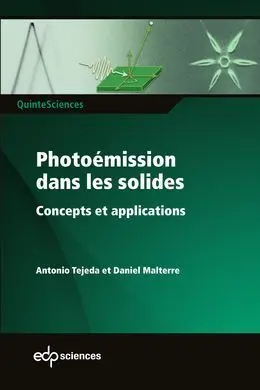 Photoémission Dans les Solides: Concepts Et Applications