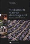 VIEILLISSEMENT ET ENJEUX D'AMÉNAGEMENT : REGARDS À DIFFÉRENTES ÉCHELLES
