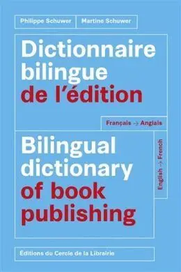 Dictionnaire Bilingue de L'édition Français-Anglais Et Anglais-Français