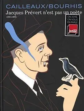 Jacques Prévert N'est Pas un Poète