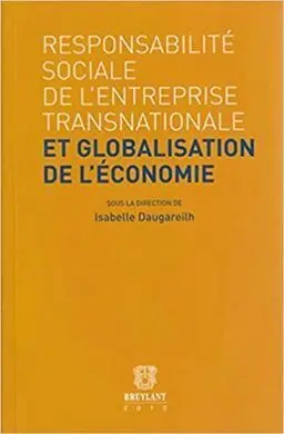 Responsabilité Sociale de L'entreprise Transnationale Et Globalisation de L'économie