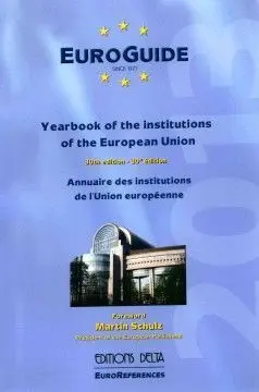 Euroguide 2013. 30Th. Ed. Yearbook Of The Institutions Of The European Union
