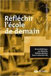 RÉFLÉCHIR L'ÉCOLE DE DEMAIN