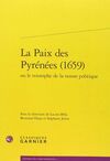 LA PAIX DES PYRÉNÉES (1659) OU LE TRIOMPHE DE LA RAISON POLITIQUE