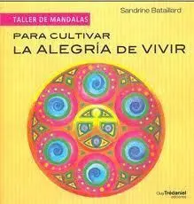 Para Cultivar la Alegria de Vivir