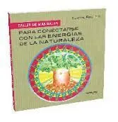 Para Conectarse con las Energías de la Naturaleza
