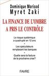 LA FINANCE DE L'OMBRE A PRIS LE CONTRÔLE