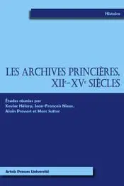 Les Archives Princières, Xiie-Xve Siècles