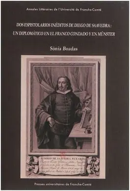 Dos Epistolarios Inéditos de Diego de Saavedra