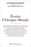 ECRIRE L'AFRIQUE-MONDE : ATELIERS DE LA PENSÉE, DAKAR ET SAINT-LOUIS-DU-SÉNÉGAL 2016