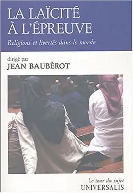 La Laïcité à L'épreuve: Religions Et Libertés Dans le Monde