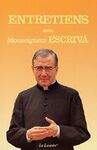 ENTRETIENS AVEC MONSEIGNEUR ESCRIVA
