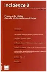 Incidence, N° 8 : Figure de Moïse Dans la Philosophe Politique