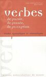 VERBES DE PAROLE, DE PENSEE, DE PERCEPTION