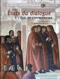 Les États Du Dialogue à L'âge de L'humanisme