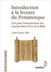 INTRODUCTION A LA LECTURE DU PENTATEUQUE