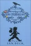 La Mystérieuse Histoire de Tom Coeurvaillant, Aventurier en Herbe