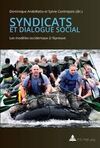 SYNDICATS ET DIALOGUE SOCIAL