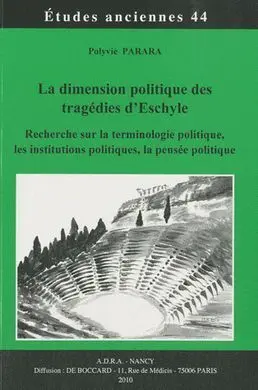 La Dimension Politique Des Tragédies D'eschyle