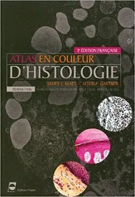 Atlas en Couleur D'histologie. 3E Édition Française