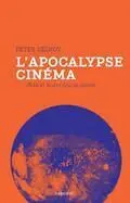 L'apocalypse Cinéma : 2012 Et Autres Fins Du Monde
