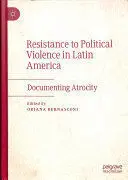 Resistance To Political Violence In Latin America