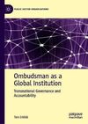 OMBUDSMAN AS GLOBAL INSTITUTION. TRANSNATIONAL GOVERNANCE AND ACCOUNTABILITY