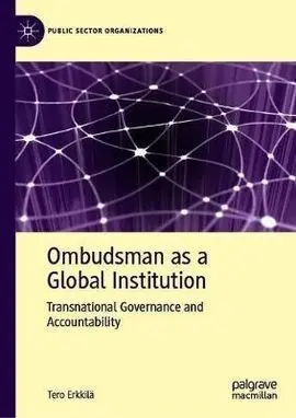 Ombudsman As Global Institution. Transnational Governance And Accountability
