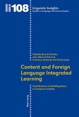 Content And Foreign Language Integrated Learning: Contributions To Multilinguali