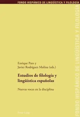 Estudios de Filologia y Linguistica Españolas