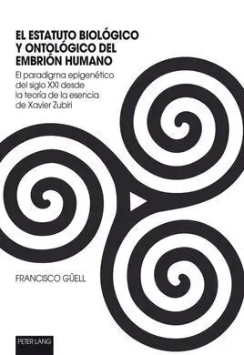 El Estatuto Biológico y Ontológico del Embrión Humano