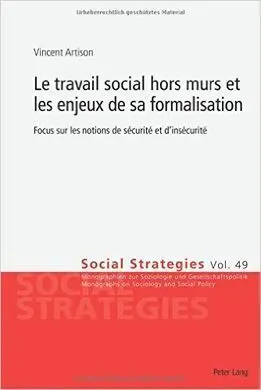 Le Travail Social Hors Murs Et les Enjeux de Sa Formalisation