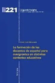 La Formacion de los Docentes de Español para Inmigrantes en Distintos Contextos Educativos
