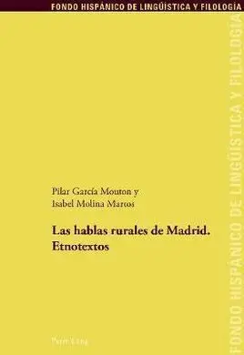 Las Hablas Rurales de Madrid. Etnotextos