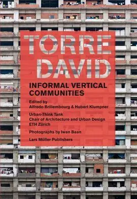 Torre David: Anarcho Vertical Communities