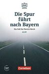 DAF BIB DIE SPUR FURHT NACH BAYERN