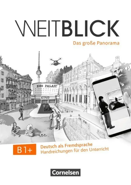 Weitblick B1+ Guia del Profesor